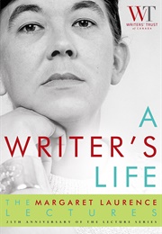 A Writer&#39;s Life (Writers&#39; Trust of Canada)