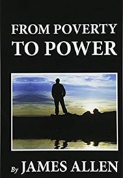 From Poverty to Power (James Allen)