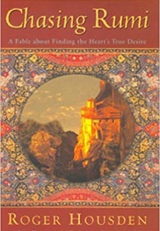 Chasing Rumi (Housden, Roger)