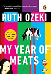 My Year of Meats (Ruth Ozeki)