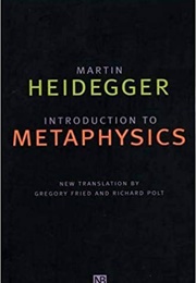 Introduction to Metaphysics (Martin Heidegger)
