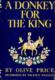 A Donkey for the King (Olive M. Price)
