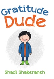 Gratitude Dude (Shadi Shakeraneh)