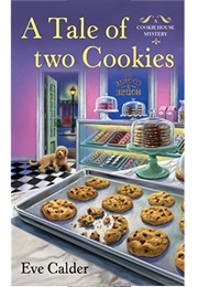 A Tale of Two Cookies (Eve Calder)
