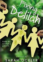 Fixing Delilah (Sarah Ockler)