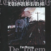 Lugubrum- De Totem