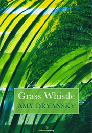 Grass Whistle (Amy Dryansky)