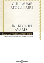 İki Kıyının Avaresi (G. Apollinaire)
