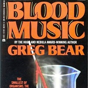 Blood Music by Greg Bear
