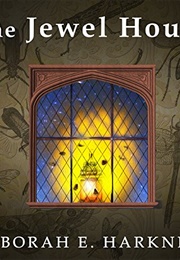 The Jewel House (Deborah Harkness)