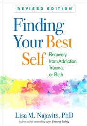 Recovery From Trauma, Addiction, or Both (Najavitz)