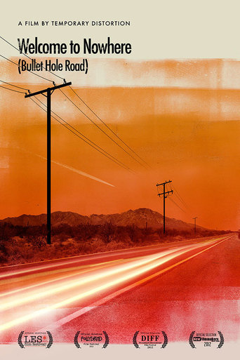 Welcome to Nowhere (Bullet Hole Road) (2012)