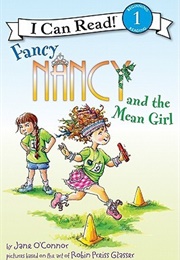 Fancy Nancy and the Mean Girl (Jane O'Connor)