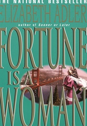 Fortune Is a Woman (Elizabeth Addler)