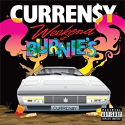 Curren$Y - Weekend at Burnie's