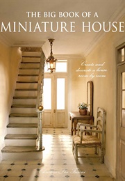The Big Book of a Miniature House (Christine-Lea Frisoni)