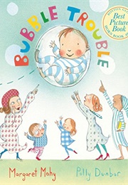 Bubble Trouble (Margaret Mahy)