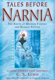 Tales Before Narnia (Douglas A. Anderson)