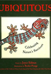 Ubiquitous: Celebrating Nature's Survivors (Joyce Sidman)