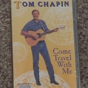 Come Travel With Me-Tom Chapin