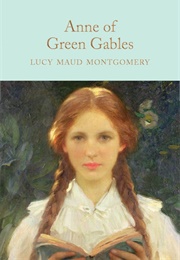 Anne of Green Gables (Lucy Maud Montgomery)