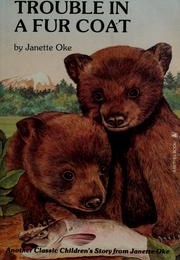 Trouble in a Fur Coat (Janette Oke)