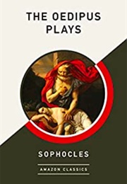 The Oedipus Plays (Sophocles)