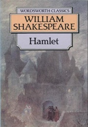The Tragedy of Hamlet, Prince of Denmark (William Shakespeare)
