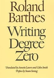 Writing Degree Zero (Roland Barthes)