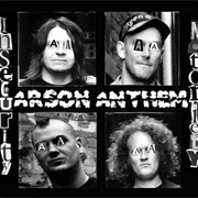 Arson Anthem - Insecurity Notoriety