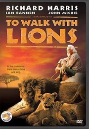To Walk With Lions (1999)