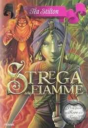 Strega Delle Fiamme (Tea Stilton)