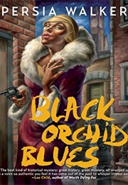 Black Orchid Blues (Persia Walker)