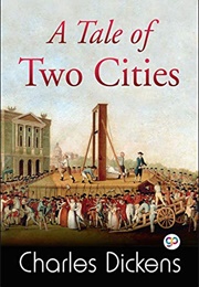 A Tale of Two Cities (Charles Dickens)