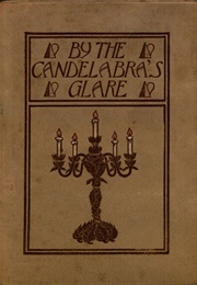By the Candelabra&#39;s Glare (L. Frank Baum)
