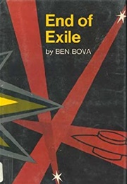 End of Exile (Ben Bova)