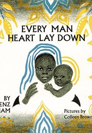 Every Man Heart Lay Down (Lorenz Graham)