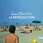 La Reproduction - Arnaud Fleurent-Didier