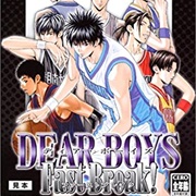 Dear Boys: Fast Break!