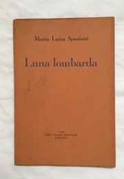 Luna Lombarda (Maria Luisa Spaziani)