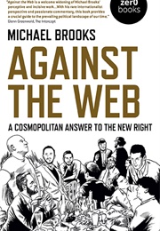Against the Web (Michael J Brooks)