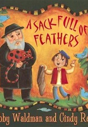 A Sack Full of Feathers (Debby Waldman)