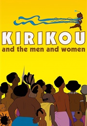Kirikou and the Men and Women (2012)