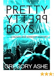 Pretty Pretty Boys (Gregory Ashe)