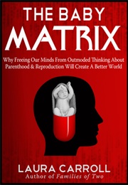 The Baby Matrix (Laura Carroll)