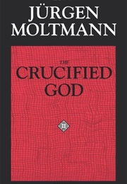 The Crucified God (Jürgen Moltmann)