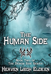 The Human Side (Heaven Liegh Eldeen)
