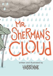 Mr. Sherman's Cloud (Habbenink)