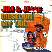 Diesel on My Tail - Jim & Jesse