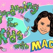 Gardening for Kids With Maddie